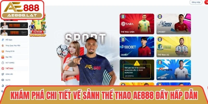 Khám phá sảnh Thể Thao AE888 đầy hấp dẫn